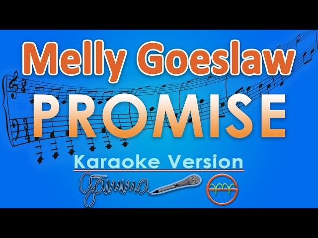 Melly Goeslaw - Promise (Karaoke) | GMusic class=