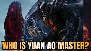 Yuan Ao Master Explained — Why Every Universe Master Feared Becoming Him | Swallowed Star
