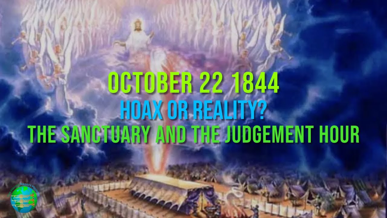october-22-1844-hoax-or-reality-the-sanctuary-and-the-judgement