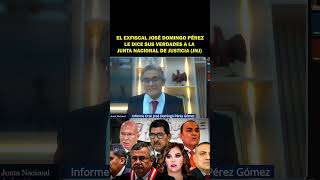 EL EXFISCAL JOSÉ DOMINGO PÉREZ LE DICE SUS VERDADES A LA JUNTA NACIONAL DE JUSTICIA (JNJ)
