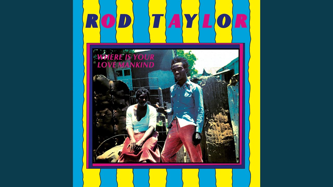 洋楽 Rod Taylor Where Is Your Love Mankind Where Is Your Love Mankind - YouTube