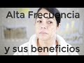 Hablemos de Alta Frecuencia.  Lift Wand Professional High Frequency Machine. Igxie Después de los 50