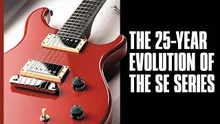 The 25-year Evolution Of The Se Series | Prs Guitars