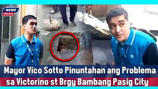 🔴 Live: Mayor Vico Sotto Pinuntahan ang Problema sa Victorino st Brgy Bambang | Pasig News Update