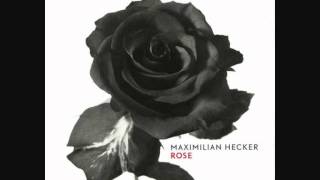 Watch Maximilian Hecker My Friends video