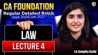 CA Foundation Law | Lecture 4 | Sept 2026 / Jan 2027 Batch | By CA Deepika Rathi
