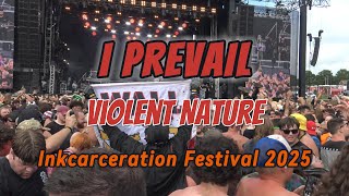 I Prevail - Violent Nature - FULL SONG - Inkcarceration Festival 2025 - MOSH PIT - CROWD SURFING