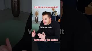 Sind BMWs nicht wertstabil? - Abonniere für mehr!