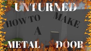 Unturned how to make a metal door