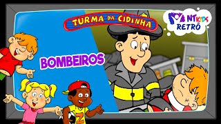 TURMA DA CIDINHA - BOMBEIROS