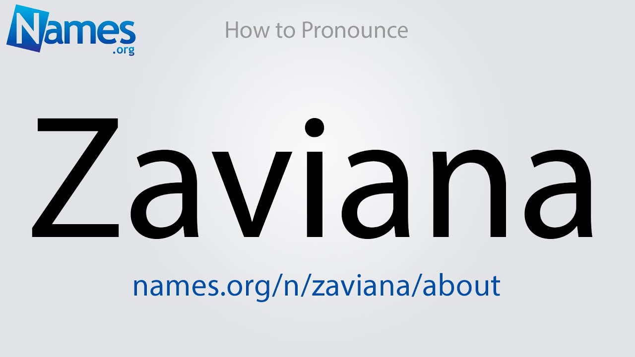 How to Pronounce Zaviana YouTube