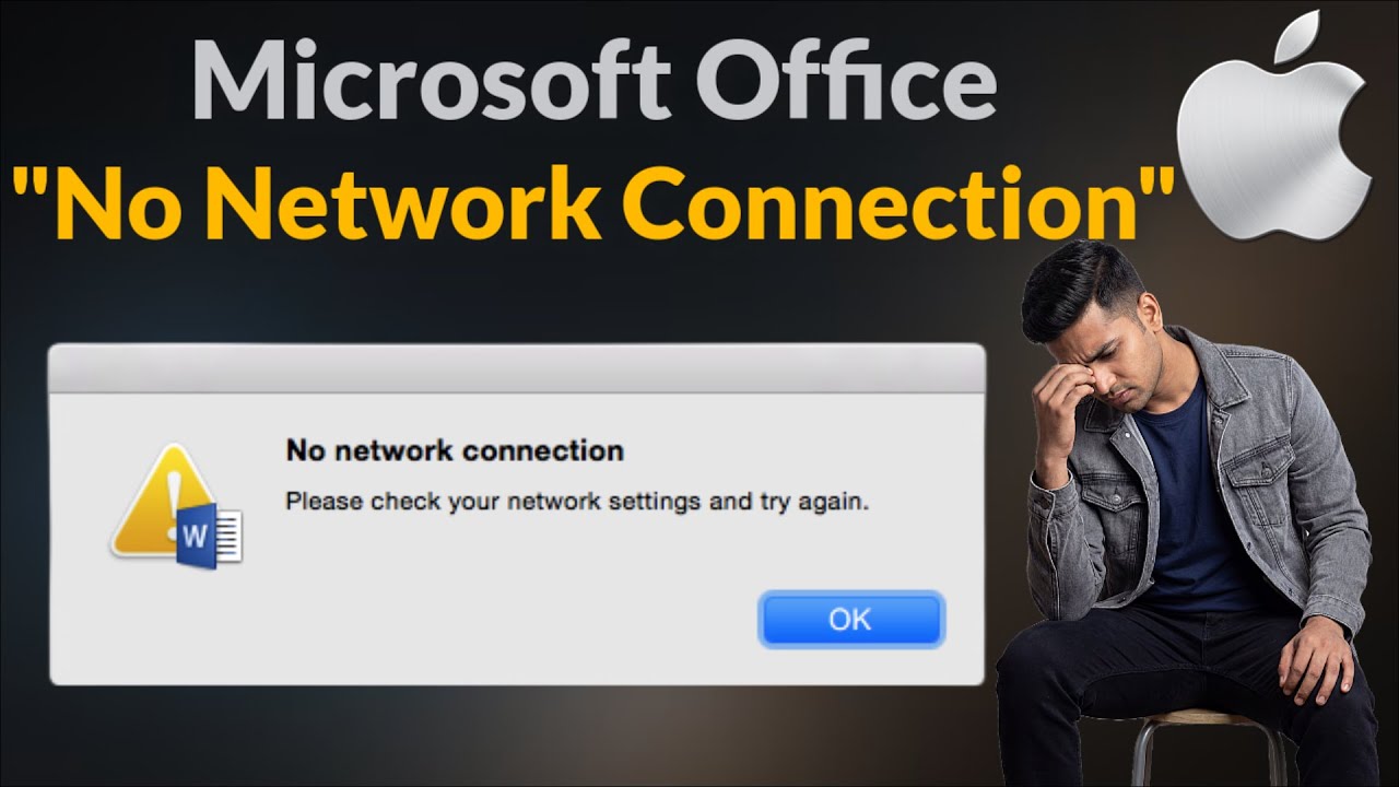 Fix - Microsoft Offlice - No Network Connection - Error On Mac /Macbook / MacOs