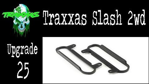 Creature - Traxxas Slash -  Level 25 Upgrade - RPM Nerf Bars