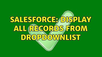 Salesforce: Display All records from dropdownlist