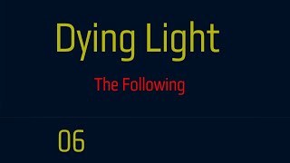 #6 ► [ Развилка.  Радист ] ► Dying Light: The Following ► КОШМАР