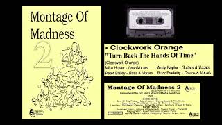 Video thumbnail of "Clockwork Orange - "Turn Back the Hands of Time" (Montage of Madness–2)"