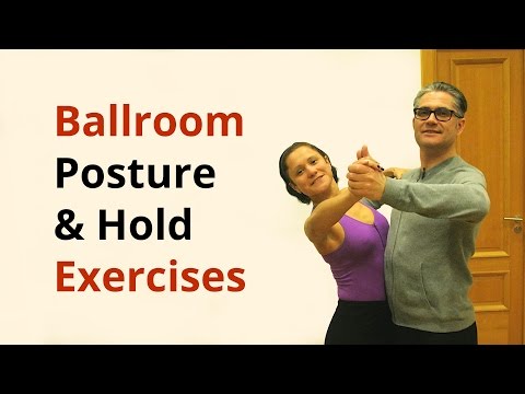 Exercises for Better Posture and Hold in Ballroom Dancing