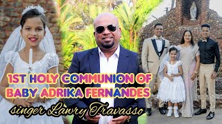 1st holy Communion of Baby Adrika Fernandes | singer Lawry Travasso | Contact 9822182678 ❤️