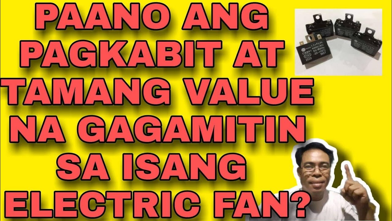 🤔 PAANO AT KAILAN PAPALITAN ANG CAPACITOR NG ELECTRIC FAN🤔 YouTube