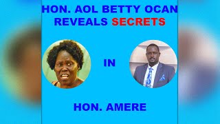 Hon. Aol Betty Ocan reveals secrets in Hon. Amere.