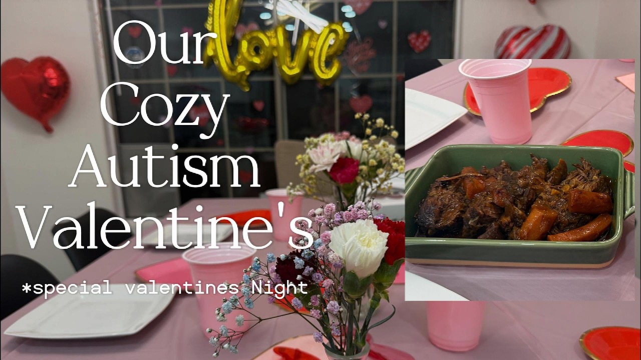 Our Autism-Friendly Valentine's Dinner at Home |Special Needs Family of 5