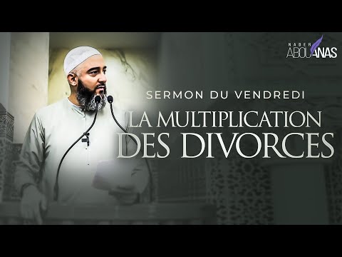 LA MULTIPLICATION DES DIVORCES - NADER ABOU ANAS