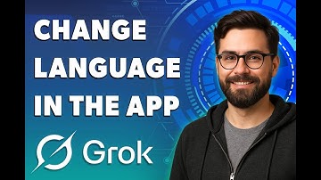 How To Change Language In The Grok App [2025 Guide]
