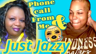 Just jazzy, tell me the truth… I won’t tell nobody #commentary #justjazzy #phonecallsfromthishmob