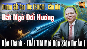 Bất ngờ lớn: Đường sắt tốc độ cao Sài Gòn – Cần Giờ đổi hướng ngay giữa trung tâm TP!