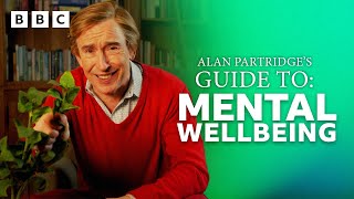 Alan Partridges Guide To Mental Wellbeing How Are You? Its Alan (Partridge) - Bbc