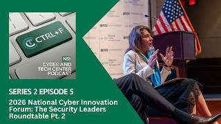 2026 National Cyber Innovation Forum: The Security Leaders Roundtable Pt. 2