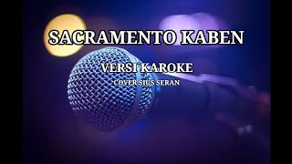 Sacramento Kabenversi Karoke cover Sius Seran