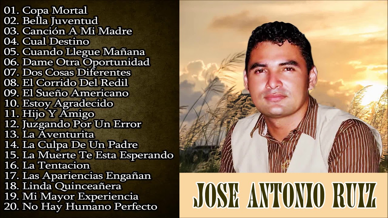 Jose Antonio Ruiz : Colección Sus 20 Mejores Alabanzas - Musica Cristiana Hondureña (Vol 1)