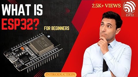 What is ESP32? |Exploring the ESP32 Microcontroller: Features, Applications, and More| For beginners