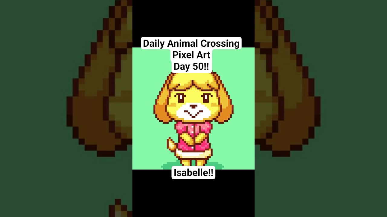 Isabelle! - Animal Crossing Daily Pixel Art Day 50!