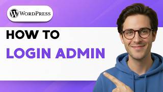 How to Login to WordPress Admin [2026 Full Guide]