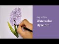 Step by Step Watercolor Tutorial for Beginner: Hyacinth