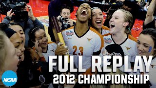 Texas vs. Oregon: 2012 NCAA volleyball championship | FULL REPLAY