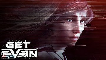 Get Even Part 14 (Ending) | PC Gameplay Walkthrough | Video Game Let