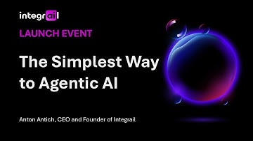 The Simplest Way to Agentic AI is Here! Integrail Official Launch Event