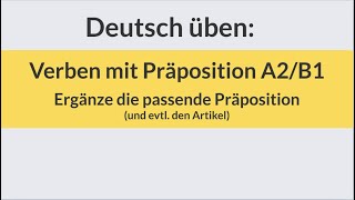 Deutsch lernen | Verben mit Präposition A2, B1 | Deutsch üben | Übung, Grammatiktraining | Grammatik