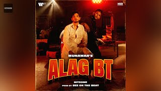 Munawar Faruqui - ALAG BT (Clean Version) with Hitzone, Sez on the Beat