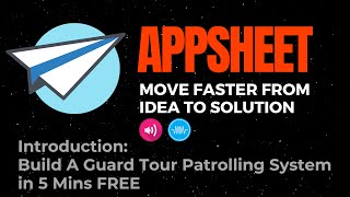 Build A Guard Tour Patrolling System With AppSheet in 5 minutes and it is FREE! screenshot 1