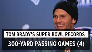 Tom Brady's Super Bowl Records