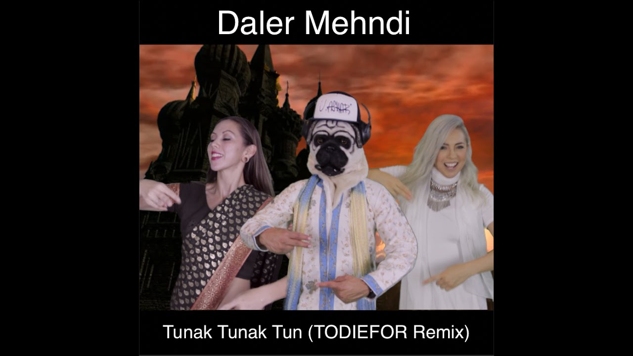 Daler Mehndis Tunak Tunak Tun TODIEFOR Remix video by J Ashar