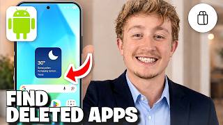 How to Find Deleted Apps On Samsung Phone & Android (Best Method) - Full Guide screenshot 3