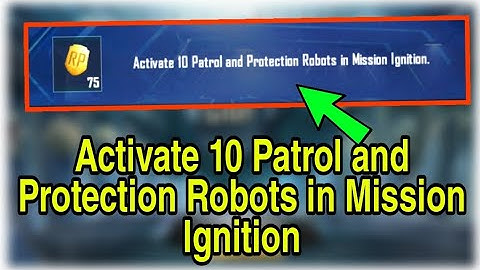 Activate 10 Patrol and Protection Robots in Mission Ignition Pubg | BGMI New Mission