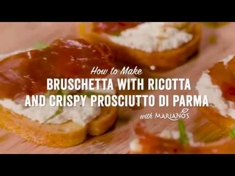How to make Bruschetta with Ricotta Crispy Prosciutto di Parma
