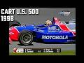 CART U.S. 500 1998 Michigan Speedway Greg Moore Stefan Heinrich Manfred Jantke Eurosport - Round 12