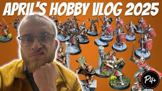 Hobby Vlog No#21 - April 2025